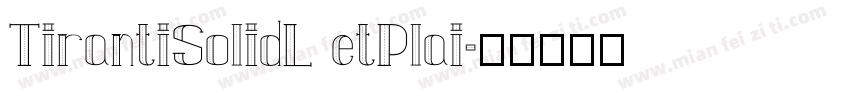 TirantiSolidL etPlai字体转换